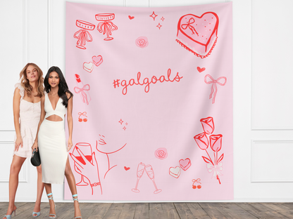 #GalGoals Custom Galentine's Banner Backdrop