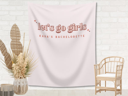 Let's Go Girls Bachelorette Weekend Custom Text Backdrop | Bachelorette Party Personalized Banner | Nashville or Austin Bach Party Décor