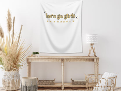 Let's Go Girls Bachelorette Weekend Custom Text Backdrop | Bachelorette Party Personalized Banner | Nashville or Austin Bach Party Décor