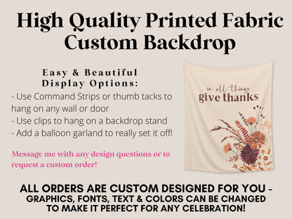 In All Things Give Thanks Boho Fall Wildflower Custom Banner | Custom Friendsgiving Party Backdrop for Balloon Garland | Thanksgiving Décor