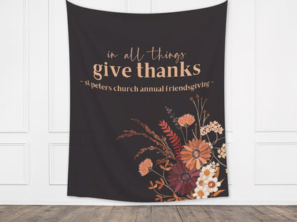 In All Things Give Thanks Boho Fall Wildflower Custom Banner | Custom Friendsgiving Party Backdrop for Balloon Garland | Thanksgiving Décor