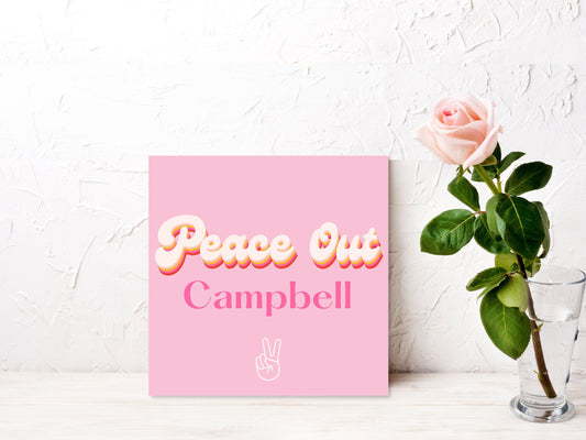 Retro Bachelorette Peace Out Last Name Custom Board Sign