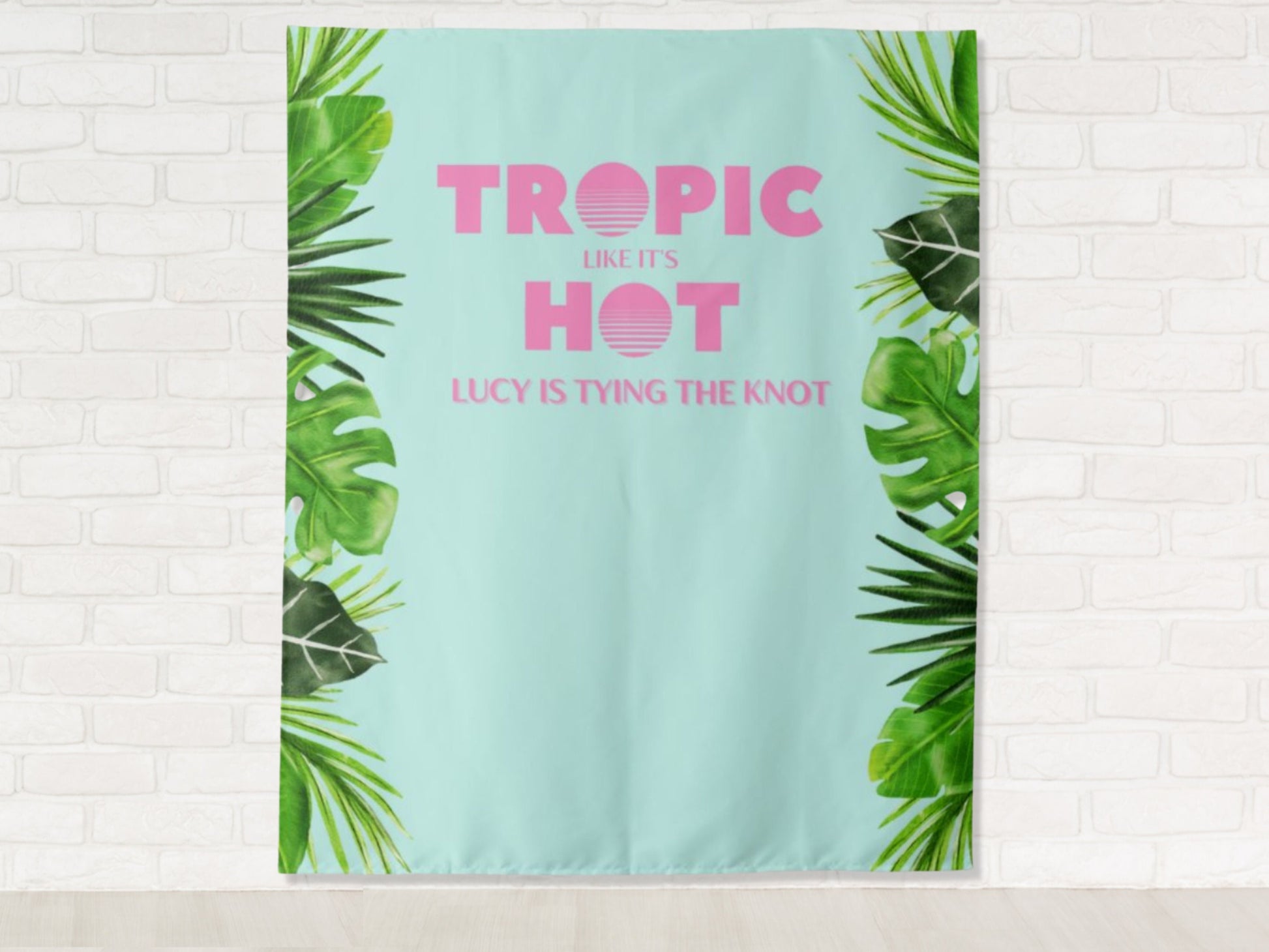 Tropic Like It's Hot Bachelorette Party Personalized Backdrop | Tropical Bachelorette Party Décor